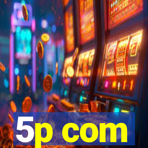 5p com